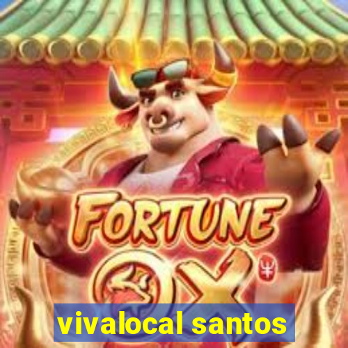 vivalocal santos